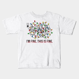 I'm Fine, Everything Is Fine Christmas Kids T-Shirt